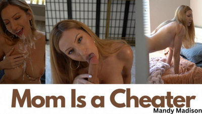 Mandy Madison – Mom is a Cheater